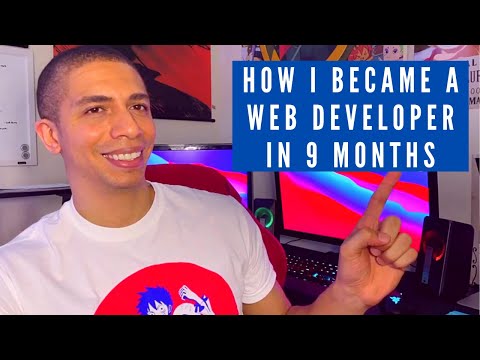 How I Became A Web Developer In 9 Months With No Bootcamp or Degree | Self Taught