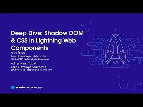 Deep Dive: Shadow DOM & CSS in Lightning Web Components
