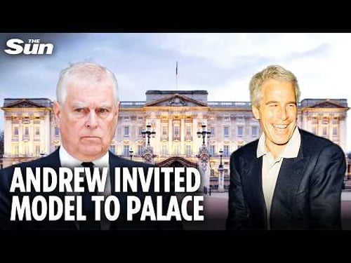 Shamed Andrew invited Epstein & ‘enchanting’ Russian model to Buckingham Palace