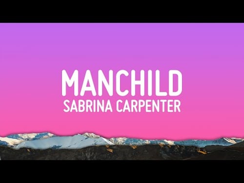 Sabrina Carpenter - Manchild (Lyrics)