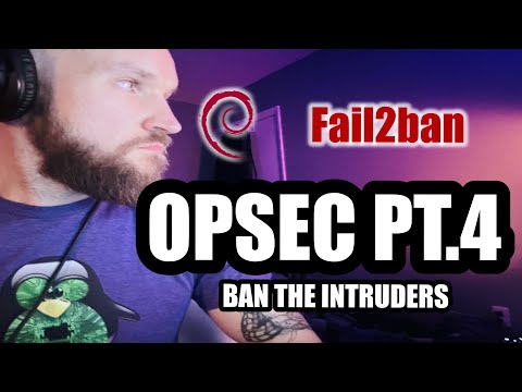 OPSEC 4: Keeping Them out with Fail2Ban #linux #security #opsec