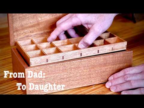 Box for jewelry, stuff, and junk, a hand built gift for my daughter