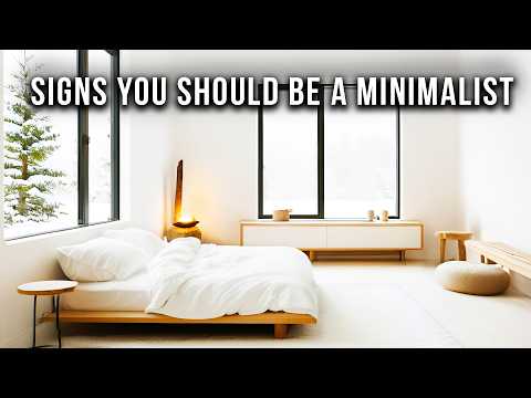 12 Clear Signs You Should Become A Minimalist