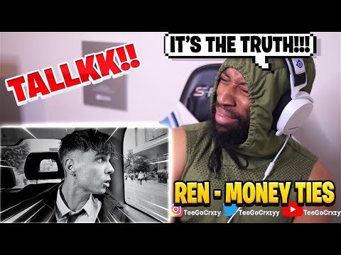 UK WHAT UP🇬🇧!!! WHAT A MESSAGE!!! Ren - Money Ties (REACTION)