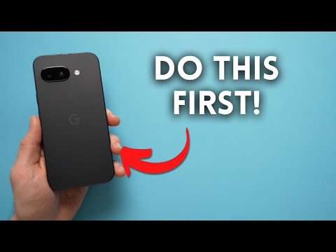 Google Pixel 9a | First Things To Do!