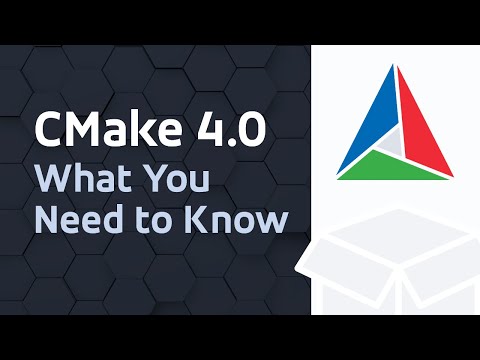 CMake 4 0: What You Need to Know
