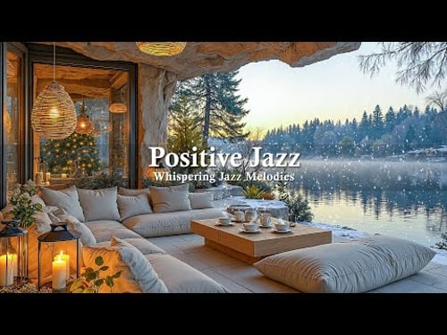 Positive Winter Jazz | Smooth Jazz In Luxurious Balcony In Winter Lake Ambience For Happy Day