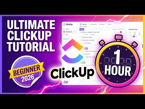 ClickUp Tutorial for Beginners 2026 - Master ClickUp in Just 1 Hour!