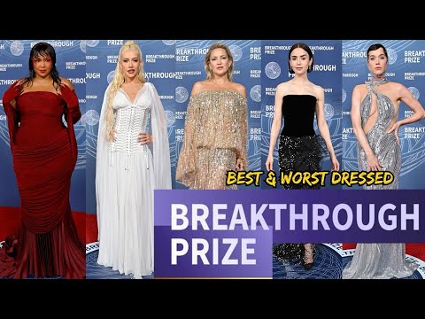 TOP 10 BEST AND WORST DRESSED AT THE BREAKTHROUGH PRIZE AWARD CEREMONY 2025!