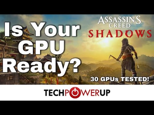 Assassin's Creed Shadows - 30 GPU Performance Review