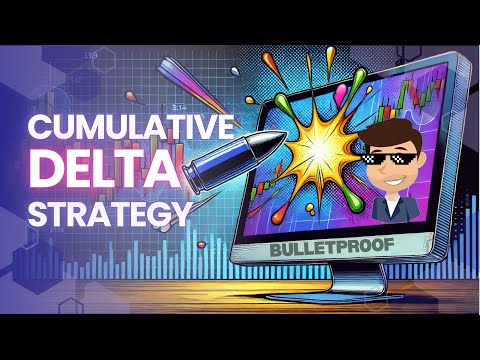 The Bulletproof Cumulative Delta Trading Strategy: The Complete Guide