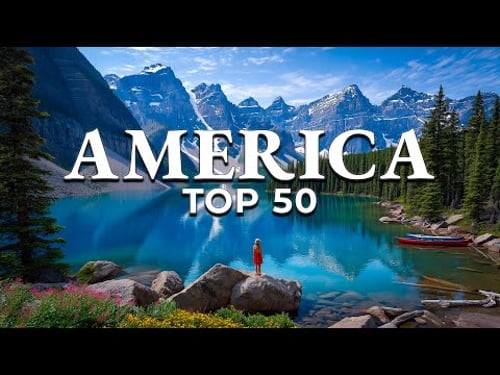 Top 50 Most Beautiful Places in North America (4K)