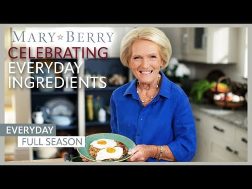 Elevating Everyday Dishes | Mary Berry Everyday | Full Season | Mary Berry