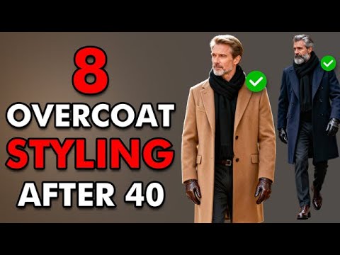 8 Stylish Ways To Wear an Overcoat (Men’s Winter Style Over 40)