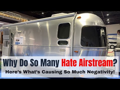 Why Are There So Many Airstream Haters Out There?