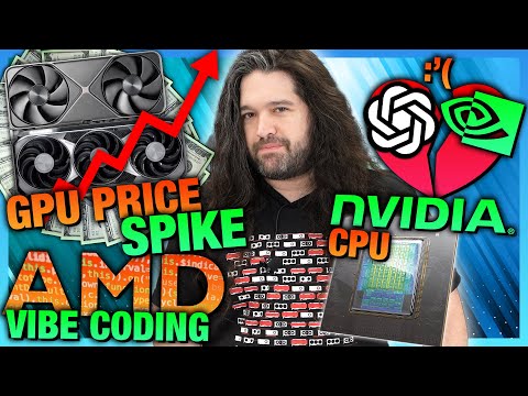 HW News - OpenAI x NVIDIA Deal Questioned, GPU Prices Suddenly Skyrocket, AMD Vibe Coding