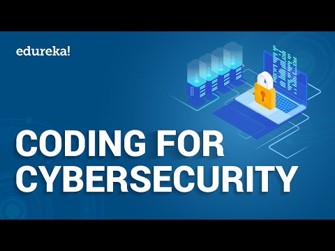 Coding For Cybersecurity | Programming In Cybersecurity | Cybersecurity Training | Edureka