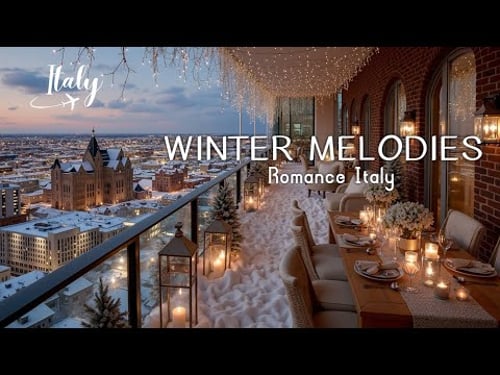 Tranquil Winter Italy Music - Timeless Romance & Cozy Views