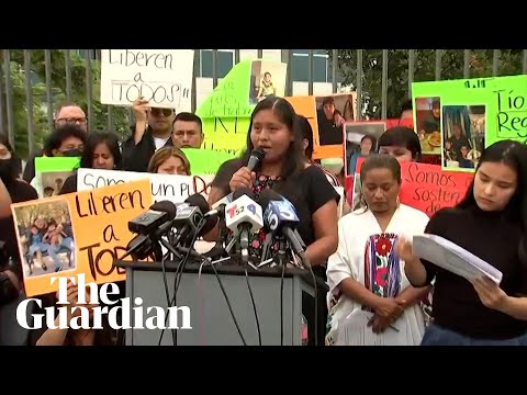 Families of LA Ice raid detainees demand their release: ‘A very traumatising experience’: