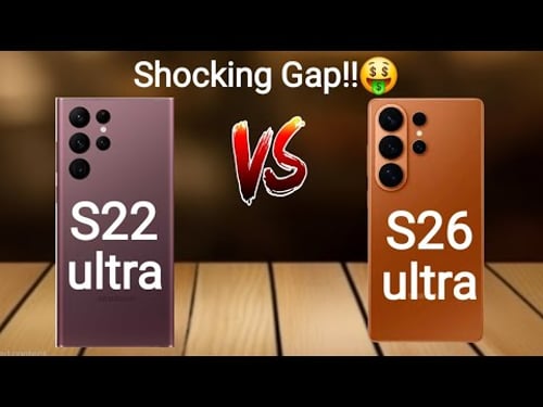 Samsung S22 ultra Vs S26 ultra// Big upgrade??