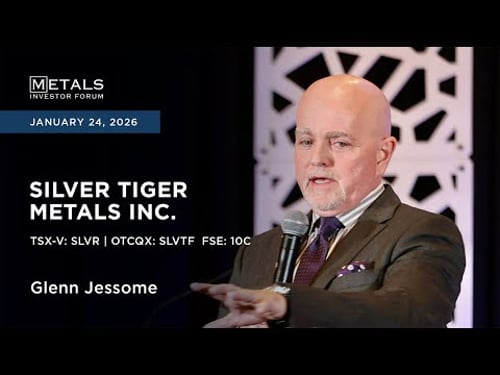 Glenn Jessome of Silver Tiger Metals presents at Metals Investor Forum in Vancouver | January 2026