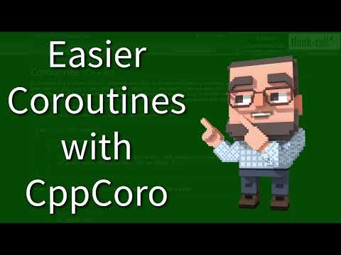 C++ Weekly - Ep 403 - Easier Coroutines with CppCoro