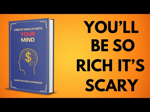 This Book Is Dangerous… It Teaches You to Create Wealth With Your Mind | Sleep Success Audiobook