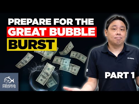 Prepare for the Great Bubble Burst Part 1 of 2