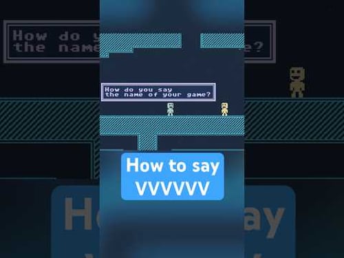 The ACTUAL way to say VVVVVV #gamedev #vvvvvv #gaming