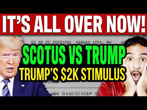 How SCOTUS Decision On Tariffs Impact Trumps $2000 Stimulus Check and American Economy?