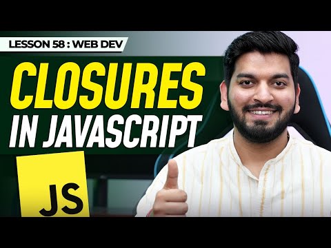 Closures in JavaScript || Complete Web Development Series 2024