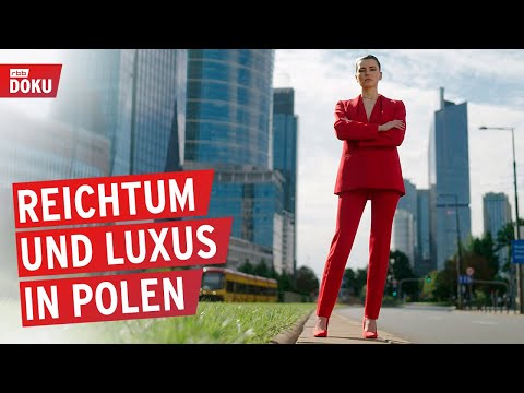 Polens Superreiche - Ein Land auf Erfolgskurs | Doku