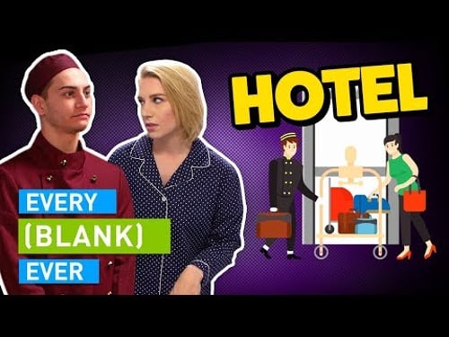 EVERY HOTEL EVER