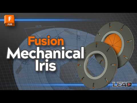 How To Model A Working Mechanical Iris in Fusion