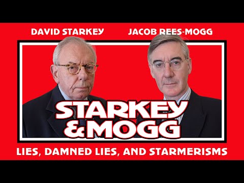 Starkey&Mogg Episode 1: Lies, Damned Lies, and Starmerisms