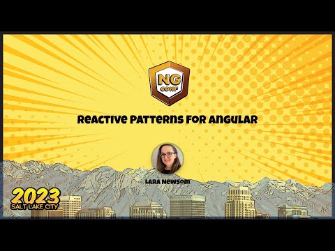 Reactive Patterns For Angular | Lara Newsom | ng-conf 2023
