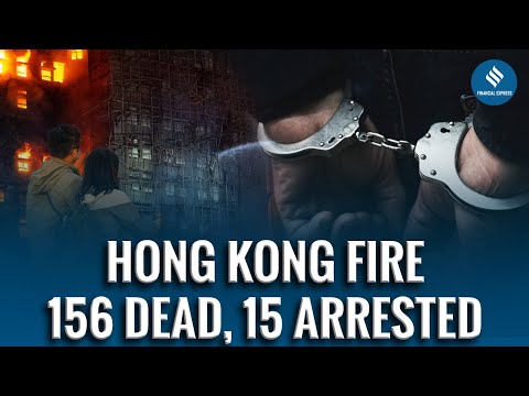 Hong Kong’s DEADLIEST Fire In Decades: 156 Dead, 15 Arrested In Manslaughter Probe