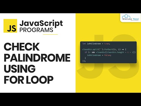 JavaScript Loop To Check Palindrome - JavaScript Program for Beginners