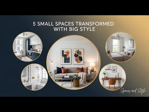 5 Small Spaces Transformed with Big Style