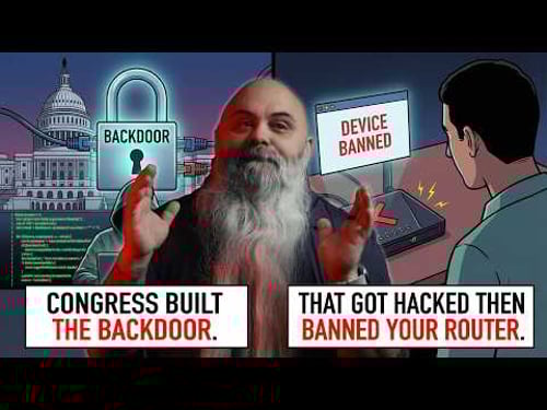 Congress Built the Backdoor That Got Hacked Then Banned Your Router