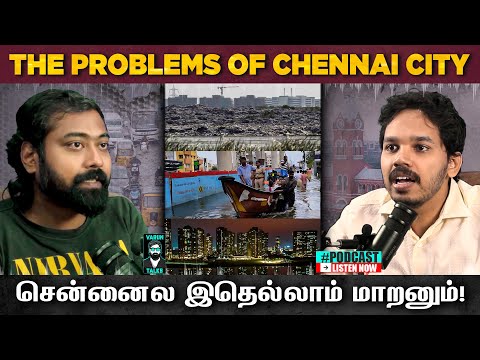 The Problems of Chennai City 🌆 - Ft. Paari Saalan | #Tamilpodcast | Varun talks