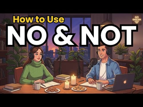 Learn English with Real Conversations Podcast | NO vs NOT in English (What’s the Difference?)