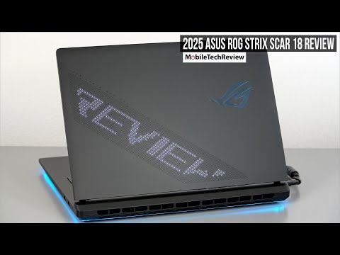 2025 Asus ROG Strix Scar 18 Review