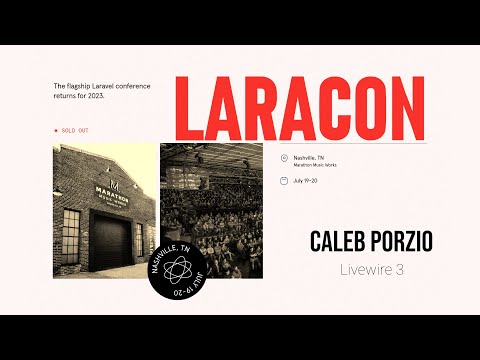 Caleb Porzio "Livewire 3" - Laracon US 2023 Nashville