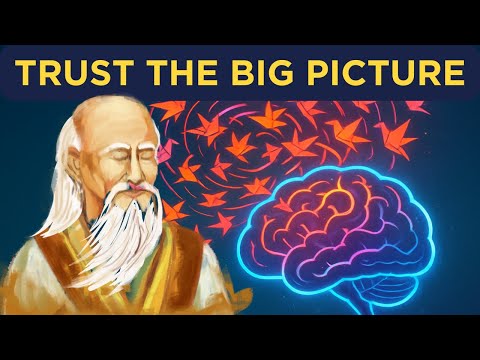 Lao Tzu - 5 Ways To Stop Overthinking (And Trust The Bigger Picture) (Taoism)