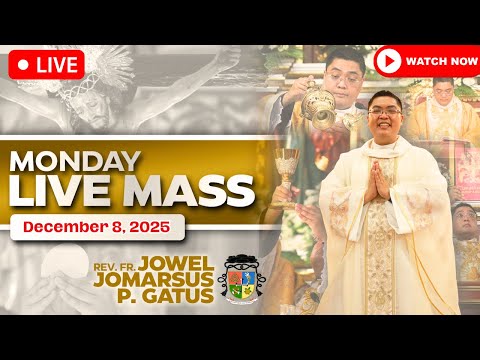 MONDAY FILIPINO LIVE MASS TODAY II DECEMBER 8, 2025 II FR. JOWEL JOMARSUS GATUS