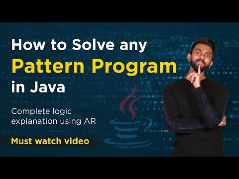 How to Solve Any Pattern Program in JAVA? | Complete Concept Explanation