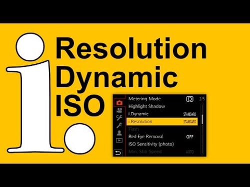 i.Resolution, i.Dynamic and i.ISO on LUMIX Cameras ► Should You Use Them?