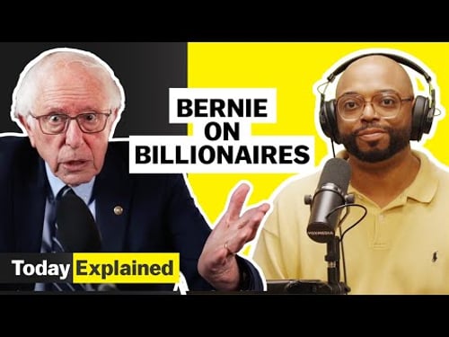 Sen. Bernie Sanders vs. the billionaires | Today, Explained