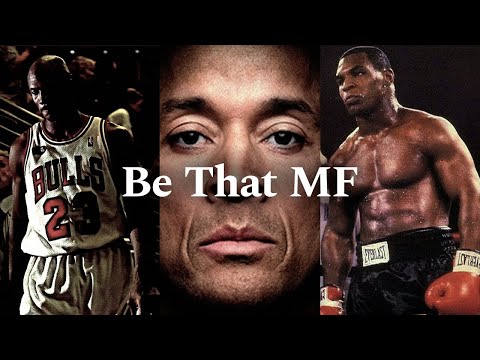BE THAT MF - The Most Powerful Motivational Speech Video